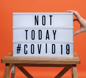 Lightbox sign that reads "Not Today #Covid19".
